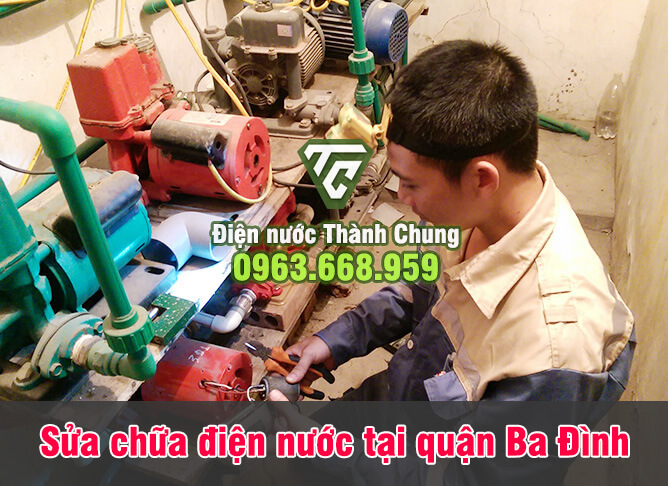 Đội ngũ thợ sửa chữa điện nước quận Ba Đình kinh nghiệm cao