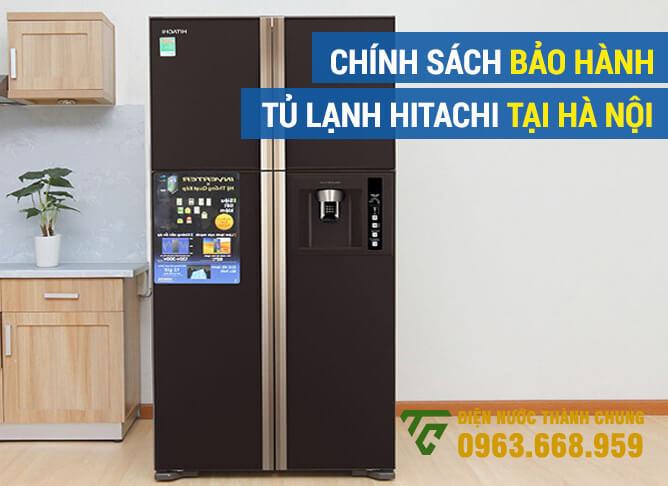 Chính sách bảo hành tủ lạnh Hitachi tại Hà Nội